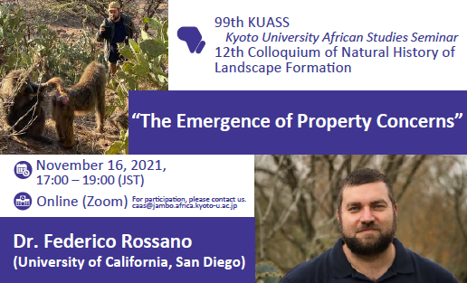 99th KUASS / 12th Colloquium of Natural History of Landscape Formation  “The Emergence of Property Concerns”